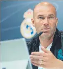  ?? EFE ?? Zidane Los planes claros para la finalFOTO: