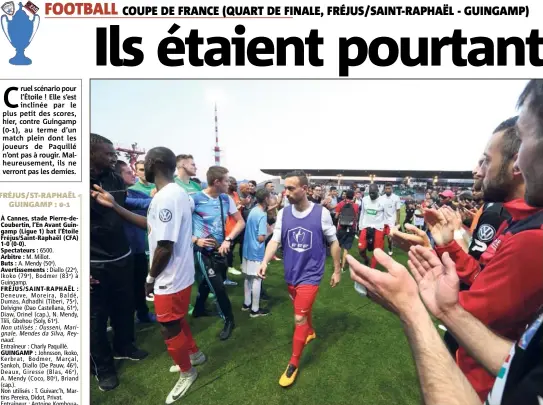  ?? (Photos Philippe Arnassan) ?? Les Étoilistes sont éliminés, mais ils ne se sont pas contentés de jouer les seconds rôles hier contre Guingamp.