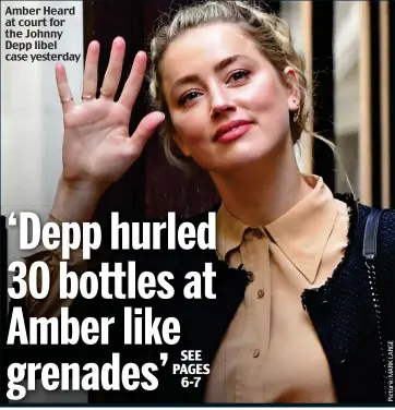 ??  ?? Amber Heard at court for the Johnny Depp libel case yesterday