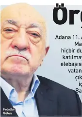  ??  ?? Fetullah Gülen