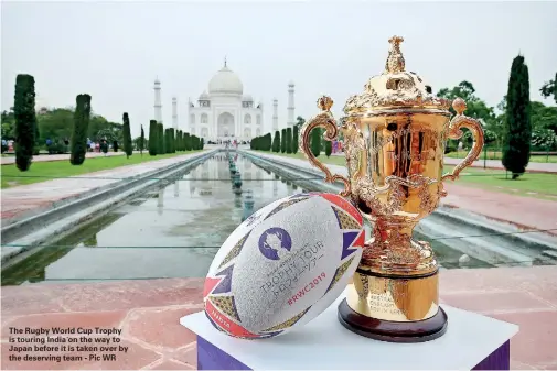  ??  ?? The Rugby World Cup Trophy is touring India on the way to Japan before it is taken over by the deserving team - Pic WR