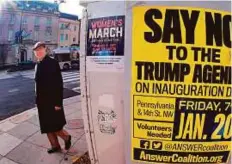  ?? AFP ?? Anti-Trump posters in Washington. The focal point of Trump ire will be the US capital, with the main protest coming a day after Donald Trump is sworn in as president.