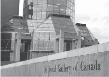  ?? RAVEN MCCOY/FILES ?? The National Gallery of Canada is in turmoil again.