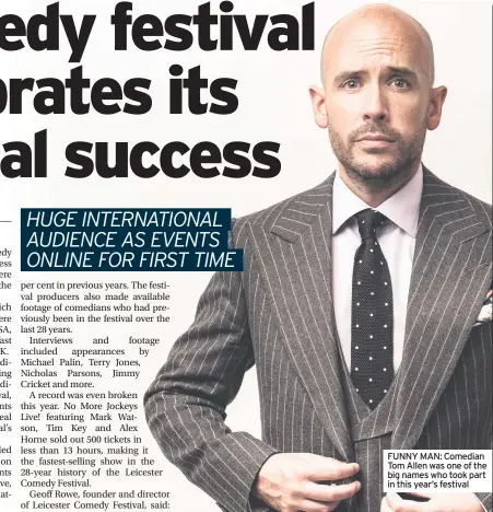  ??  ?? FUNNY MAN: Comedian Tom Allen was one of the big names who took part in this year’s festival