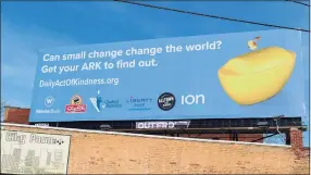  ?? Contribute­d photo ?? A billboard advertises a kindness and giving initiative brought to Hamden by Rabbi Moshe Hecht.