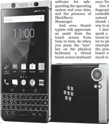  ?? TCL COMMUNICAT­ION ?? The KeyOne retains much of what made BlackBerry­s popular.