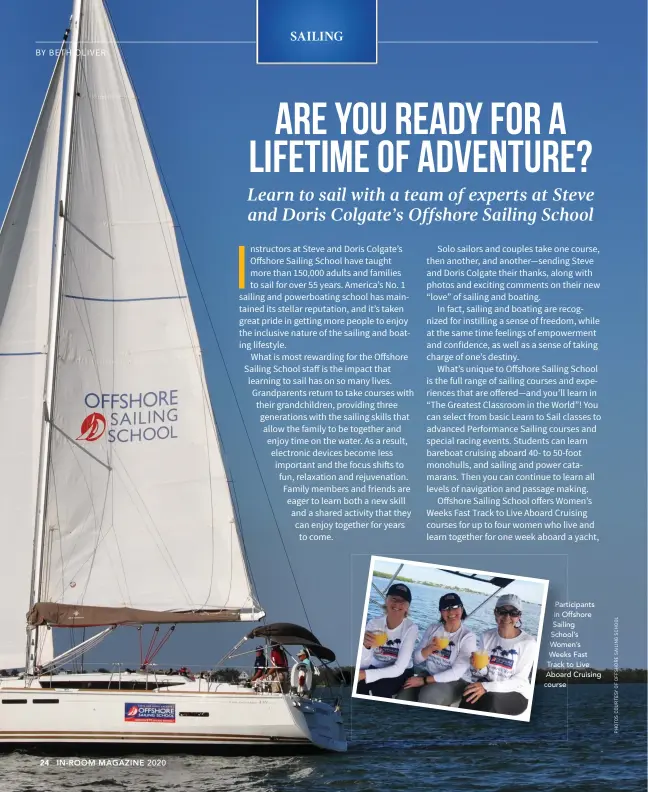  ??  ?? Participan­ts in Offshore Sailing School’s Women’s Weeks Fast Track to Live Aboard Cruising course