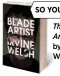  ??  ?? SO YOU LIKED The Blade Artist by Irvine Welsh