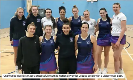  ?? ?? Charnwood Warriors made a successful return to National Premier League action with a victory over Bath.