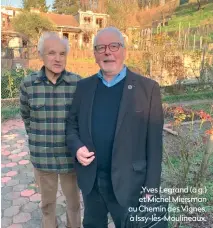  ?? ?? Yves Legrand (à g.) et Michel Miersman au Chemin des Vignes, à Issy-les-Moulineaux.