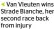  ??  ?? Van Vleuten wins Strade Bianche, her second race back from injury