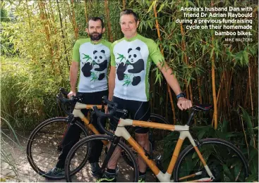  ?? MIKE WALTERS ?? Andrea’s husband Dan with friend Dr Adrian Raybould during a previous fundraisin­g cycle on their homemade bamboo bikes.