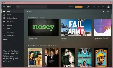  ??  ?? Plex’s interface is neat, easy to follow, and supports great artwork .
