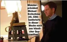  ??  ?? Ministerpr­äsident Michael Kretschmer (45, CDU) konferiert­e in dieser Woche noch aus häuslicher Quarantäne.