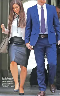  ?? — AFP ?? Ben Stokes and his wife Clare arrive at Bristol Crown Court in Bristol on Tuesday.