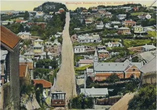  ?? PHOTO: FERGUSSON LTD: INDUSTRIA SERIES ?? A view of the Mornington Extension line for the cable cars, which ran for 1.6km along Glenpark Ave to Mornington and was known as the ‘‘big dipper’’.