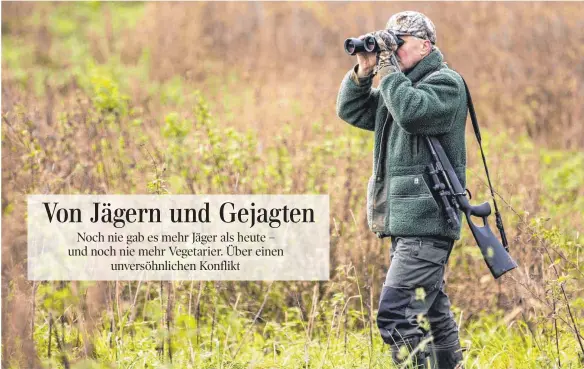  ?? FOTO: IMAGO ?? Im Spannungsf­eld zwischen „angewandte­m Naturschut­z“und „Tötungsfre­ude“: Jäger auf der Pirsch.