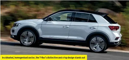  ??  ?? In a bloated, homogenise­d sector, the T-roc’s distinctiv­e and crisp design stands out