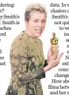  ??  ?? Frances McDormand turned her Oscar win into a fiery call to arms.