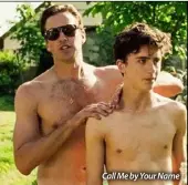  ??  ?? Call Me by Your Name