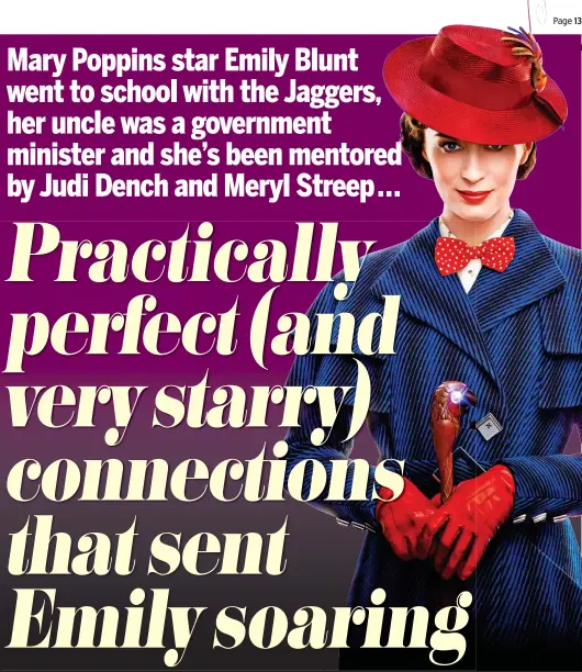  ?? Picture: DISNEY ?? Nanny knows best: Emily Blunt as Mary Poppins