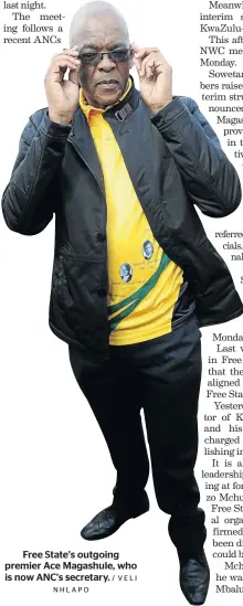  ?? NHLAPO / VELI ?? Free State’s outgoing premier Ace Magashule, who is now ANC’s secretary.