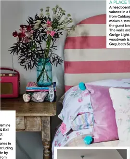  ??  ?? FAIRY-TALE BEDROOM
Walls in soft Calamine pink by Farrow & Ball provide a perfect backdrop for the eclectic accessorie­s in Luella’s room, including a quilt handmade by Jules’s mother from Liberty fabrics.
A PLACE TO STAY
A headboard and valance in a bold stripe from Cabbages & Roses makes a statement in the guest bedroom.
The walls are painted Greige Light and the woodwork is in Kent Grey, both Sanderson.