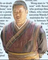  ?? Benedict Wong as Wong. ??