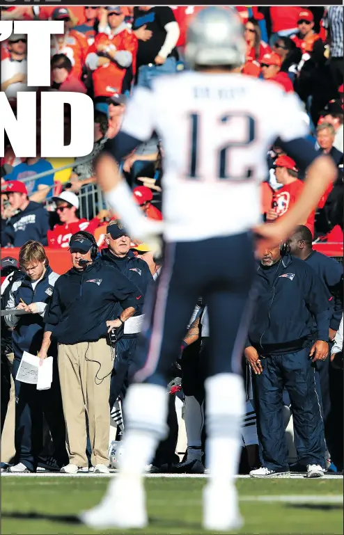  ?? — GETTY IMAGES FILES ?? Patriots QB Tom Brady looks to the sideline at his Super Bowl partner-in-crime, head coach Bill Belichick.