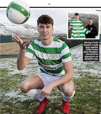  ??  ?? Having a ball: Hendry could play against Killie today after Rodgers clinched his signature on deadline day