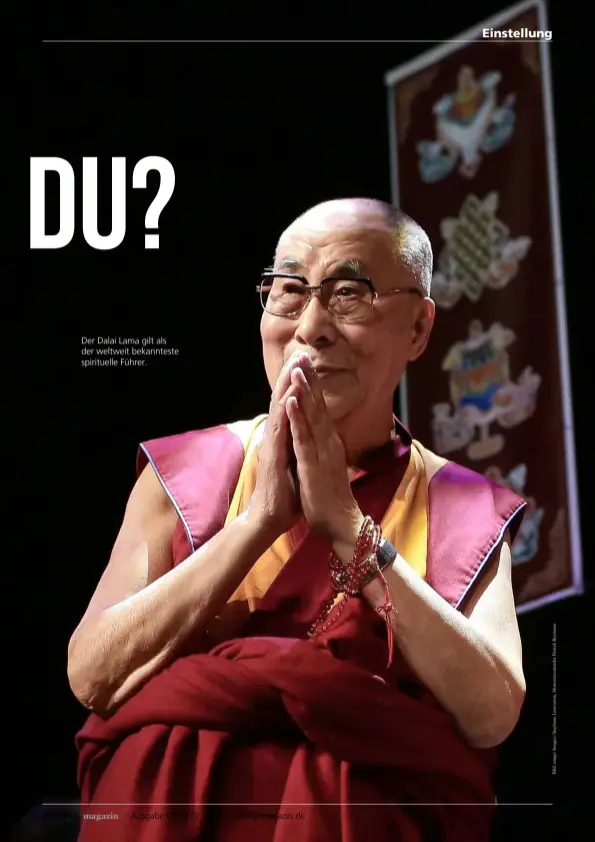  ??  ?? Der Dalai Lama gilt als der weltweit bekanntest­e spirituell­e Führer.