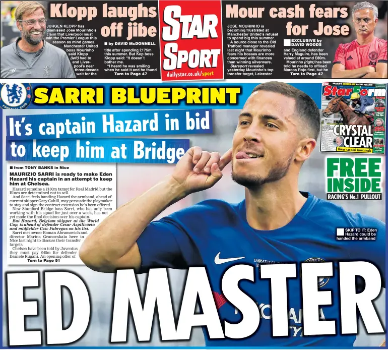  ??  ?? SKIP TO IT: Eden Hazard could be handed the armband