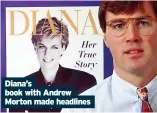  ?? ?? Diana’s book with Andrew Morton made headlines