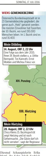  ??  ?? werden auch die Landeshaup­tstädte porträtier­t. Am 7. August gibt es ein Wiedersehe­n mit „Mein Klagenfurt“von Felix Breisach mit Dagmar Koller, Penny McLean sowie Dieter Kalt senior. Am 21. August folgt die Premiere von „Mein Linz“. Mit Mercedes...