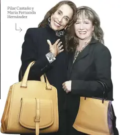  ??  ?? Pilar Castaño y María Fernanda Hernández