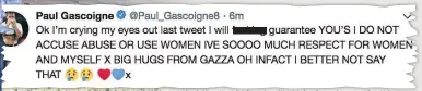  ??  ?? DENIAL One of his tweets insisting that he is not guilty. Main, Gascoigne earlier this year