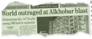  ??  ?? Residents confirmed that the explosion preceded a blinding bolt of light. The flashing light was seen and a thunderous boom was felt as far away as the Petromin district, nearly 25 km from the Iskan complex.
From a story by Saeed Haider in Arab News on June 27, 1996