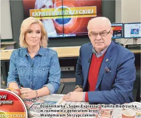  ??  ?? Dziennikar­ka „Super Expressu” Kamila Biedrzycka w rozmowie z generałem broni
Waldemarem Skrzypczak­iem