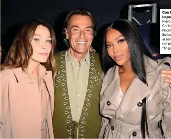  ?? ?? Con le star in passerella Piero Piazzi con Carla Bruni e Naomi Campbell. Sotto, assieme ai bimbi coinvolti nel progetto “To get there”