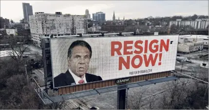  ?? Will Waldron / Times Union ?? A billboard posted along I-787 at Water Street and North Ferry in Albany calling for Gov. Andrew M. Cuomo to resign is seen on Wednesday. Cuomo on Wednesday apologized and said he would not resign.