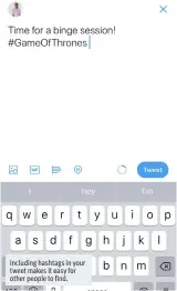  ??  ?? Including hashtags in your tweet makes it easy for other people to find.
