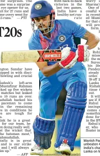  ?? — PTI — AP ?? Manish Pandey scored an unbeaten 42 to anchor India’s chase against Sri Lanka on Monday.