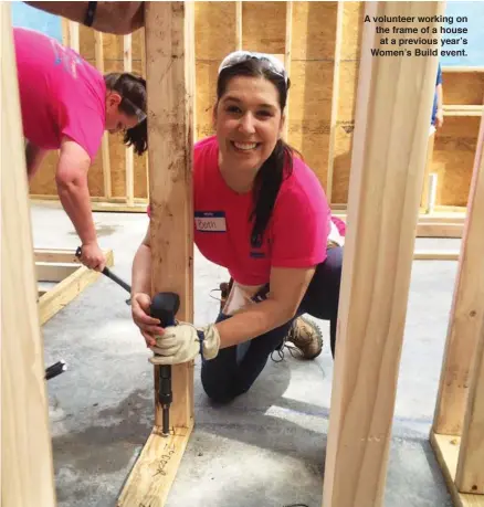  ??  ?? A volunteer working on the frame of a house at a previous year’s Women’s Build event.