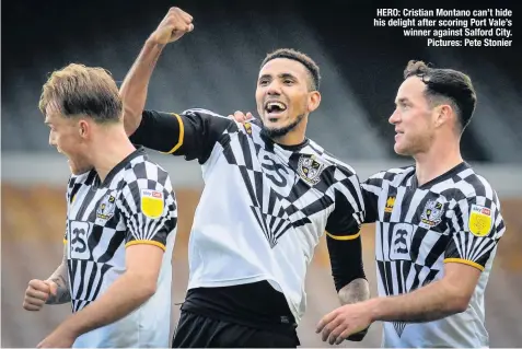  ??  ?? HERO: Cristian Montano can’t hide his delight after scoring Port Vale’s winner against Salford City. Pictures: Pete Stonier