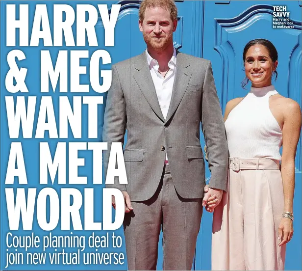  ?? ?? TECH SAVVY Harry and Meghan look to metaverse