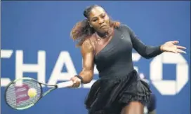  ?? AFP PHOTO ?? Serena Williams was not her dominating self in the first set but managed to cruise in the second set to enter the second round of US Open.