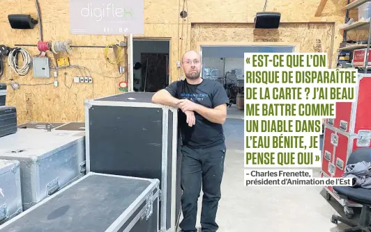  ?? PHOTO COURTOISIE ?? Charles Frenette, président d’animation de l’est, installé à Rivière-du-loup, n’a eu que trois contrats l’été dernier, ce qui lui a donné des revenus d’à peine 2000 dollars. En comparaiso­n, l’an dernier, son chiffre d’affaires avoisinait le demi-million de dollars.