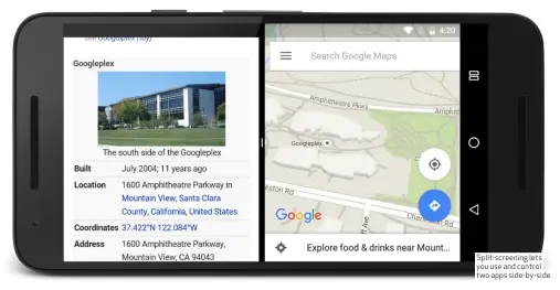  ??  ?? Split- screening lets you use and control two apps side-by- side.