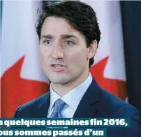  ??  ?? En quelques semaines fin 2016, nous sommes passés d’un gouverneme­nt largement adulé à un gouverneme­nt qui essuie des vagues de critiques.