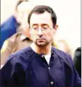  ?? AFP ?? Former Michigan State University and USA Gymnastics doctor Larry Nassar was sentenced to 40 to 175 years in prison on Wednesday.